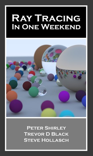 Cover of Ray Tracing in One Weekend